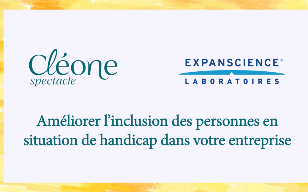 Témoignage client – Laboratoires Expanscience : Humains, renforcer la culture inclusive de l&rsquo;entreprise